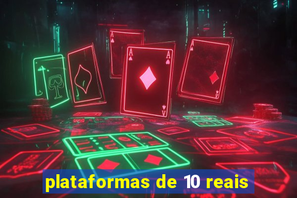 plataformas de 10 reais